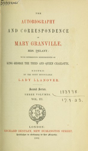 The autobiography and correspondence of Mary Granville, Mrs. Delany by Mary Delany