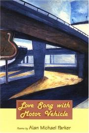 Cover of: Love song with motor vehicles: poems