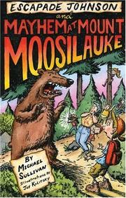 Cover of: Escapade Johnson and Mayhem at Mount Moosilauke by Michael Joseph Sullivan Jr.