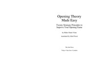 Cover of: Opening Theory Made Easy: Twenty Strategic Principles to Improve   Your Opening Game