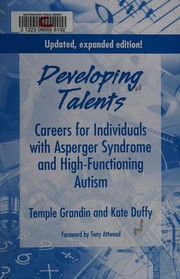 Cover of: Developing talents: Careers for Individuals with Asperger Syndrome and High-Functioning Autism