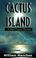 Cover of: Cactus Island (Stan Turner Mysteries)