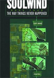 Cover of: Soulwind Volume 4: The Way Things Never Happened (Soulwind)