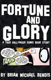 Cover of: Fortune and Glory: A True Hollywood Comic Book Story