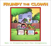 Cover of: Frumpy the Clown, Vol. 1:  Freaking Out the Neighbors