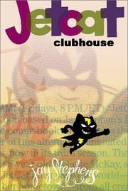 Cover of: Jetcat Clubhouse by Jay Stephens