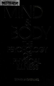 Cover of: Mind and body: the psychology of physical illness