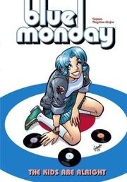 Cover of: Blue Monday, Vol. 1: The Kids Are Alright