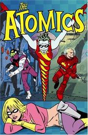 Cover of: The Atomics: Spaced Out & Grounded In Snap City