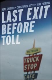 Cover of: Last Exit Before Toll by Neal Shaffer, Christopher J. Mitten, Dawn Pietrusko