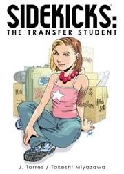 Cover of: Sidekicks Volume 1: The Transfer Student (Sidekicks)