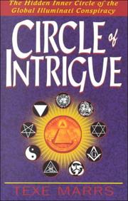 Cover of: Circle of Intrigue: The Hidden Inner Circle of the Global Illuminati Conspiracy