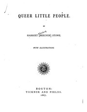 Cover of: Queer little people. by Harriet Beecher Stowe
