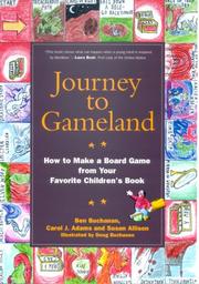 Cover of: Journey to Gameland by Ben Buchanan, Carol J. Adams, Susan Allison