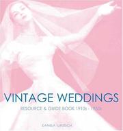 Cover of: Vintage Wedding: Simple Ideas for Creating a Romantic Vintage Wedding