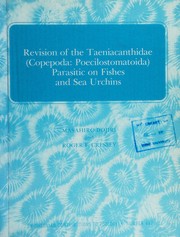 Cover of: Revision of the Taeniacanthidae (Copepoda--Poecilostomatoida) parasitic on fishes and sea urchins by Masahiro Dojiri