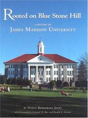 Cover of: Rooted on Blue Stone Hill: a history of James Madison University