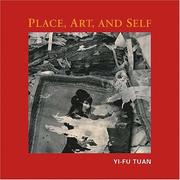 Cover of: Place, art, and self by Yi-fu Tuan