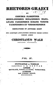 Cover of: Rhetores graeci, ex codicibus florentinis, mediolanensibus, monacensibus ... by Christian Walz
