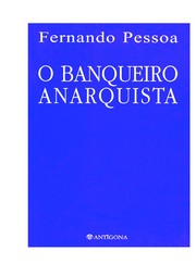 Cover of: Banqueiro Anarquista by Fernando Pessoa