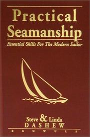 Cover of: Practical seamanship: essential skills for the modern sailor