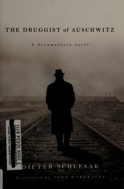 The druggist of Auschwitz by Dieter Schlesak