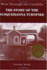 Cover of: West through the Catkills: the story of the Susquehanna Turnpike