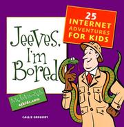 Jeeves, I'm Bored by Callie Gregory