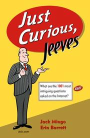 Cover of: Just Curious, Jeeves : What Are The 1001 Most Intriguing Questions Asked on the Internet