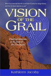 Vision of the Grail by Kathleen Jacoby