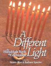 Cover of: A different light by [edited by] Noam Sachs Zion and Barbara Spectre.