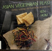 Cover of: Asian vegetarian feast: tempting vegetable & pasta recipes from the East