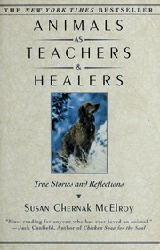Cover of: Animals as teachers & healers by Susan Chernak McElroy