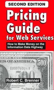 Pricing Guide for Web Services by Robert C., Msee, Mssm Brenner