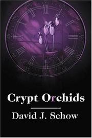 Cover of: Crypt Orchids by David J. Schow