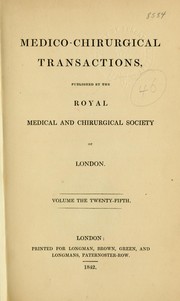Medico-chirurgical transactions by Royal Medical and Chirurgical Society of London