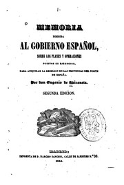 Cover of: Memoria dirigida al gobierno español sobre los planes y operaciones puestos en ejecución para ...