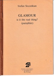Cover of: GLAMOUR: is it the real thing? (pamphlet) by 