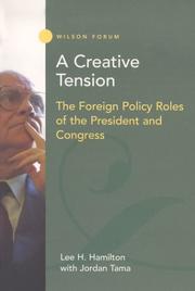 Cover of: A creative tension: the foreign policy roles of the President and Congress