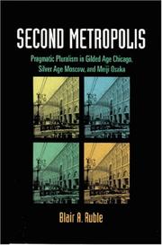 Cover of: Second metropolis by Blair A. Ruble
