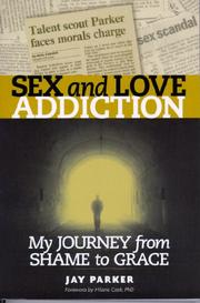 Sex And Love Addiction by Jay Parker