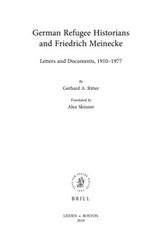 Cover of: German refugee historians and Friedrich Meinecke: letters and documents, 1910-1977