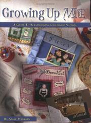 Cover of: Growing Up Me: A Guide to Scrapbooking Childhood Stories