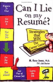 Cover of: Can I Lie on My Resume?: 'Strategies that WIN' The Career Game