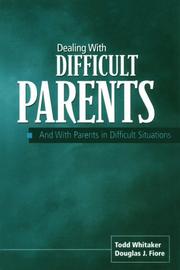 Cover of: Dealing With Difficult Parents by Todd Whitaker, Douglas J. Fiore