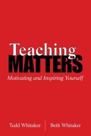 Cover of: Teaching Matters: Motivating & Inspiring Yourself