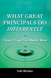 Cover of: What Great Principals Do Differently: Fifteen Things That Matter Most