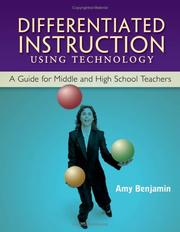 Cover of: Differentiated Instruction Using Technology: A Guide For Middle And High School Teachers