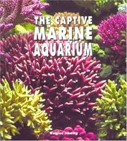 The captive marine aquarium by Wayne Shang