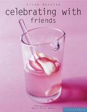 Cover of: Celebrating with friends by Trish Deseine